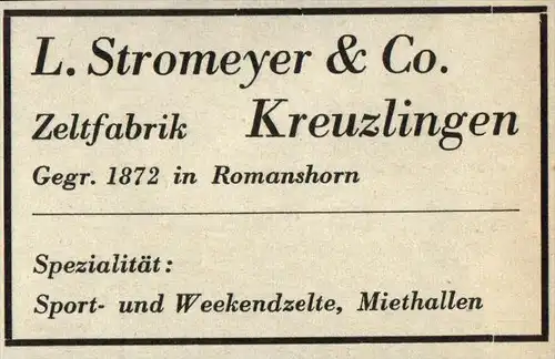 original Werbung - 1939 - L. Stromeyer & Co. in Kreuzlingen , Romanshorn , Zeltfabrik !!!