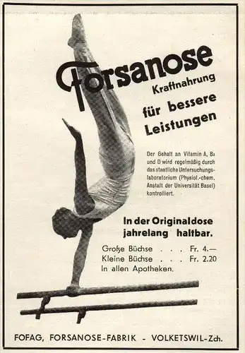 original Werbung - 1939 - FORSANOSE , Kraftnahrung , Leichathletik , Volketswil , Zürich , Reck , Barren !!!