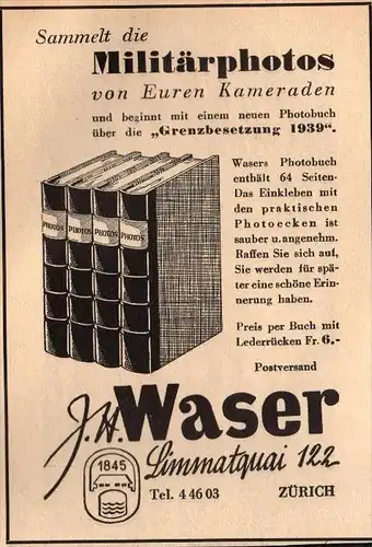 original Werbung - 1939 - Militärphotos von Kameraden , J.H. Waser in Zürich , Fotoalbum , Fotos , Grenzbesetzung 1939 !