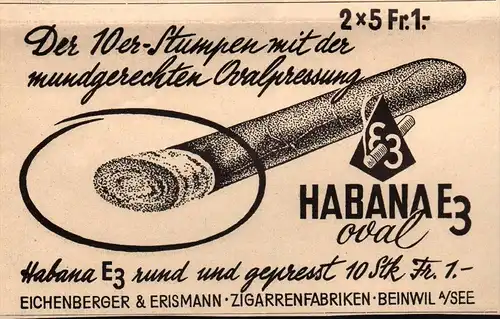 original Werbung - 1939 - Eichenberger & Erismann , Zigarrenfabrik in Beinwil a. See , Habana !!!