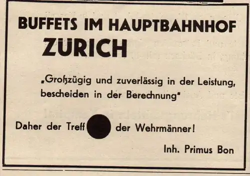 original Werbung - 1939 - Treff der Wehrmänner , Hauptbahnhof Zürich , Bahnhof , Primus Bon , Soldaten !!!