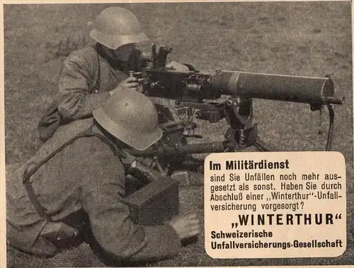 original Werbung - 1939 - Winterthur , Militär-Unfallversicherung , Maschinengewehr , MG !!!