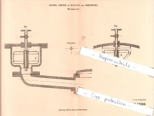 Original Patent - George Lincke in Waldau bei Bernburg , 1881 , Entgaser !!!