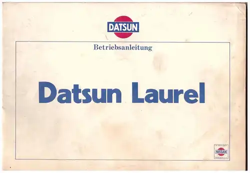 Betriebsanleitung , Handbuch - Datsun Laurel 1979 , 88 Seiten !!!