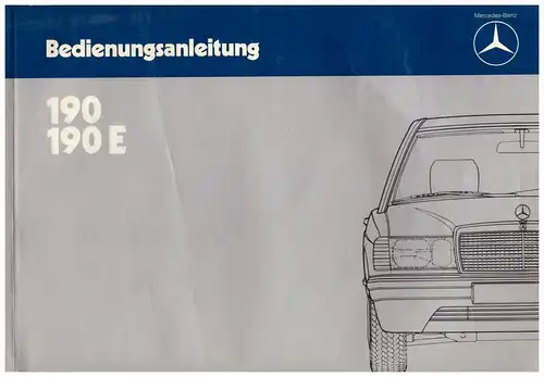 Betriebsanleitung , Handbuch - Mercedes 190 , 190 E , Typ 201 !!!