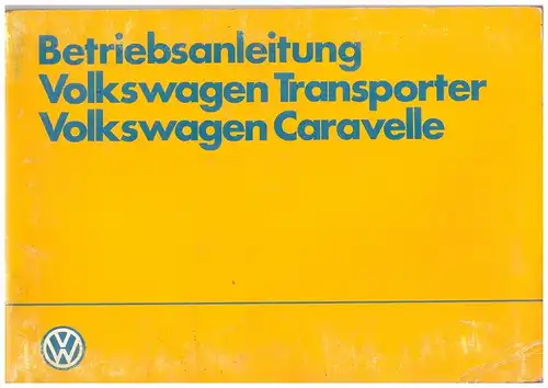 Betriebsanleitung , Handbuch - VW Transporter , T2 , T3 , 80 Seiten , Volkswagen !!!