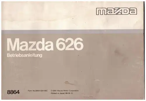 Betriebsanleitung , Handbuch - Mazda 626 , Ausgabe 1988 !!!