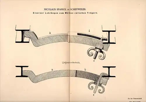 Original Patentschrift - N. Spaniol in Schiffweiler , 1884 , Gewölbe - Lehrbogen , Träger , Architektur , Bau !!!