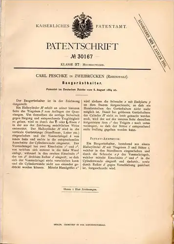 Original Patentschrift - Carl Peschke in Zweibrücken , 1884 , Baugerüst , Halter , Gerüstbau , Hochbau , Bau  !!!