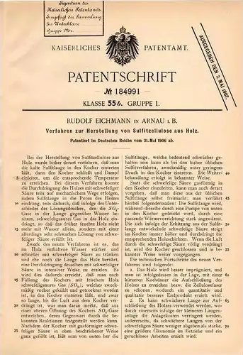 Original Patentschrift - R. Eichmann in Arnau i.B., 1906 , Herstellung von Sulfitzellulose aus Holz , Hostinné !!!