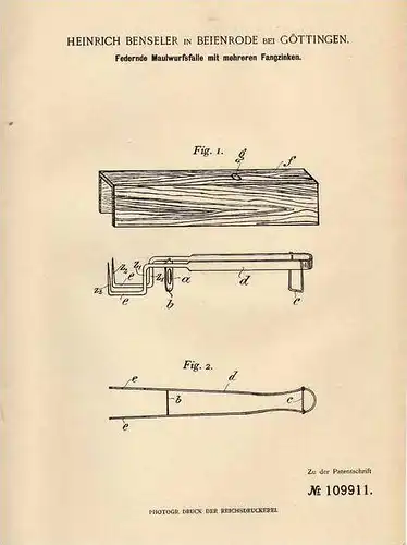 Original Patentschrift - H. Benseler in Beienrode b. Göttingen , 1899 , Falle für Maulwurf , Ratten , Mäuse !!!