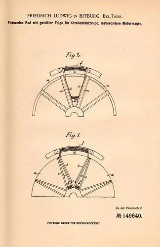 Original Patentschrift - F. Ludwig in Bitburg , Bez. Trier , 1903 , federndes Rad für Motorwagen , Automobile !!!