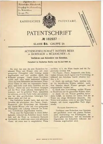 Original Patentschrift - Rothes Meer AG in Dornach b. Mülhausen i.E., 1906 , Kalandern von Gewebe , Mulhouse !!!