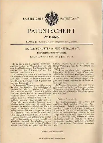 Original Patentschrift - V. Schuster in Reichenbach i.V., 1899 , Breitwaschmaschine für Gewebe , Waschmaschine !!!