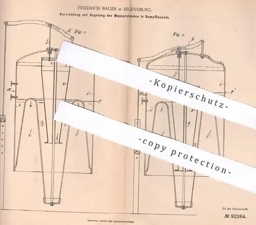 original Patent - Friedrich Bauer , Regensburg , 1896 , Wasserstandsregler in Dampfkessel | Kessel , Wasserkessel !!