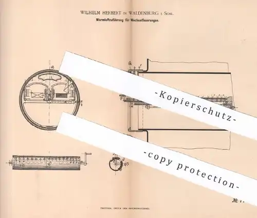 original Patent - Wilhelm Herbert , Waldenburg / Schlesien | Warmluftzuführung für Wechselfeuerung | Heizung , Ofen !