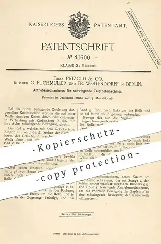 original Patent - Petzold & Co. | Inh. G. Puchmüller & Fr. Westendorff , Berlin , 1887 , Antrieb für Teigknetmaschine