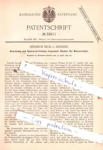 original Patent - Heinrich Seck in Dresden , 1885 , Spannvorrichtung biegsamer Bänder für Walzenstühle !!!