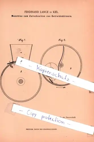 original Patent - Ferdinand Lange in Kiel , 1885 , Maschine zum Zerschneiden von Getreidekörnern !!!