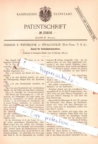 original Patent - Charles S. Westbrook in Spragueville , New-York , 1885 , Gestell für Gesteinbohrmaschinen !!!