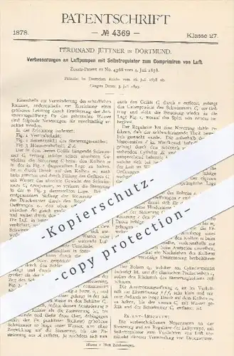 original Patent - F. Jüttner , Dortmund , 1878 , Luftpumpen mit Selbstregulator zur Luft - Kompression | Regulator !!