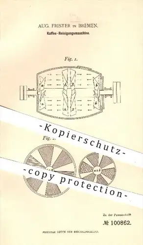 original Patent - Aug. Frister in Bremen , 1898 , Kaffee - Reinigungsmaschine | Kaffeebohnen , Bohnen , Rösterei !!!