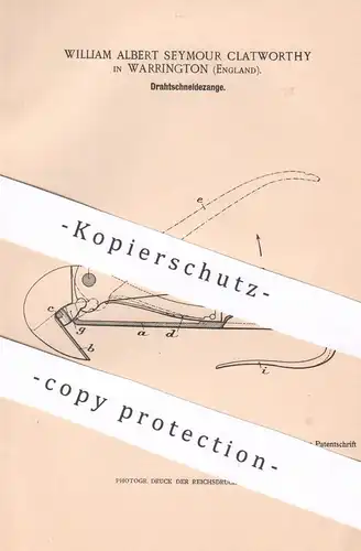original Patent - William Albert Seymour Clatworthy , Warrington England , 1900 , Drahtschneidezange | Zange , Werkzeug