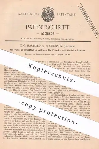 original Patent - C. G. Haubold , Chemnitz , 1886 , Breitfärbemaschine für Plüsch u. ä. Gewebe | Stoff , Schneider !
