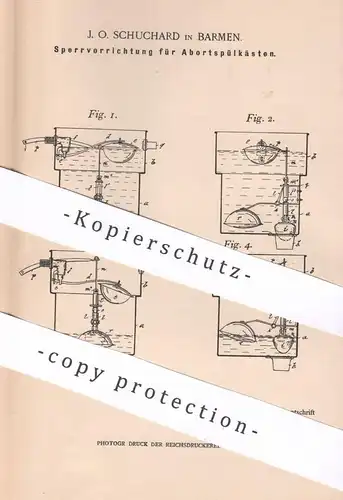 original Patent - J. O. Schuchard , Barmen , 1899 , Sperrung für Abortspülkasten | Spülung , WC , Kloset , Toilette !!!