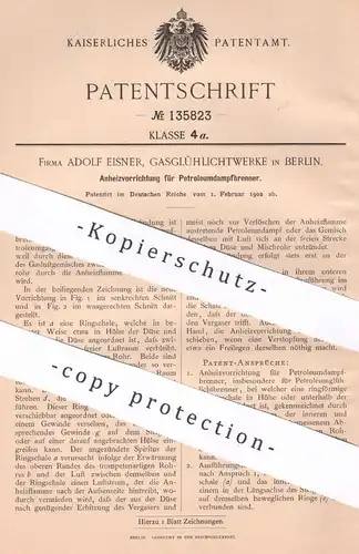 original Patent - Adolf Eisner , Gasglühlichtwerke , Berlin , 1902 , Anheizer für Petroleumdampfbrenner | Brenner , Gas