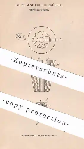 original Patent - Dr. Eugène Lust , Brüssel , Belgien , 1899 , Sterilisierverschluss | Sterilisieren | Konservierung !!!