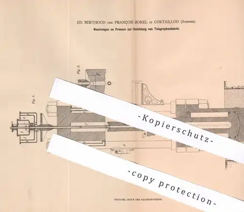 original Patent - Ed. Berthoud & François Borel , Cortaillod , Schweiz | Presse zur Isolierung von Telegraphenkabel