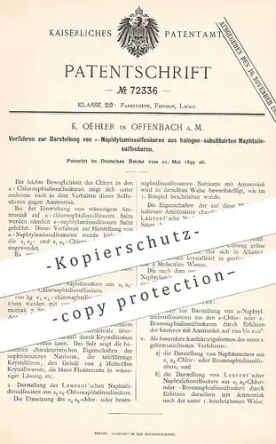 original Patent - K. Oehler , Offenbach / Main , 1893 , Darstellung von Naphtylaminsulfosäuren | Chlor , Säure , Chemie