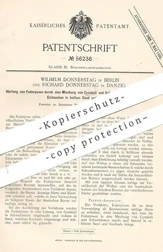 original Patent - Wilhelm Donnerstag , Berlin | Richard Donnerstag , Danzig , 1890 , Härtung von Federposen | Bürsten !