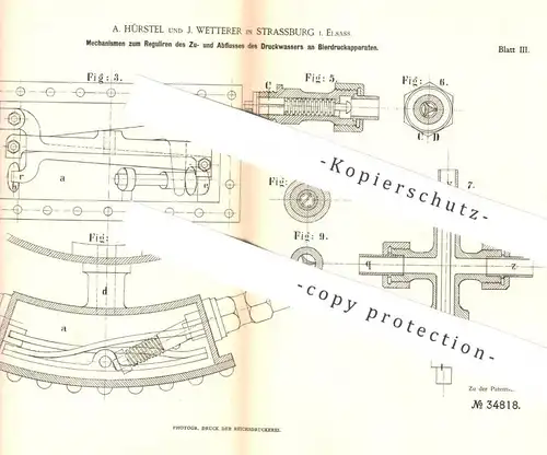 original Patent - A. Hürstel , J. Wetterer , Strassburg / Elsass , 1884 , Druckwasser an Bierdruckapparat | Zapfanlage !