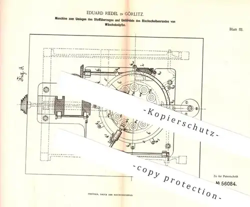 original Patent - Eduard Riedel , Görlitz , 1890 , Stoffüberzug an Wächeknopf | Knopf , Knöpfe , Stoffknopf , Schneider