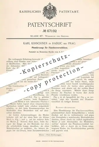 original Patent - Karl Kirschner , Radlic / Prag  1892 , Plombierzange für Flaschenverschluss | Plombe | Zange , Flasche