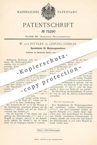 original Patent - W. von Pittler , Leipzig / Gohlis  1892 , Spindeldocke für Werkzeugmaschine | Spindel - Docke | Metall