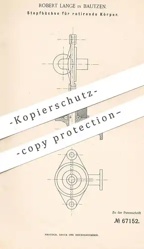 original Patent - Robert Lange , Bautzen , 1892 , Stopfbüchse für rotierende Körper | Rotation | Dampfmaschine !!!