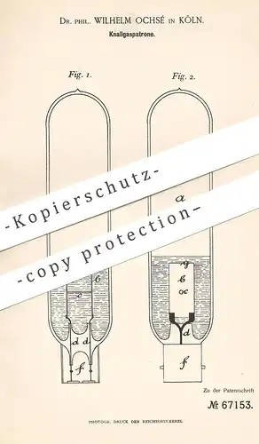 original Patent - Dr. Phil. Wilhelm Ochsé , Köln / Rhein , Knallgaspatrone | Gaspatrone | Gas , Bergwerk , Sprengstoff