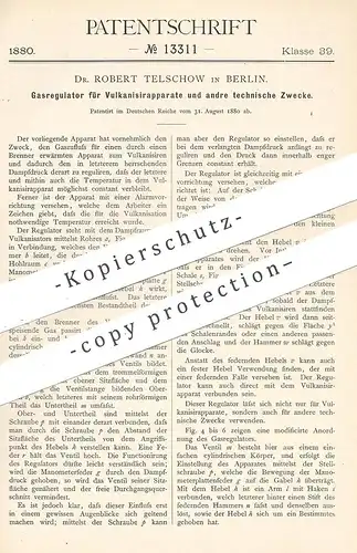 original Patent - Dr. Robert Telschow , Berlin , 1880 , Gasregulator für Vulkanisierung | Gas - Regulator !!
