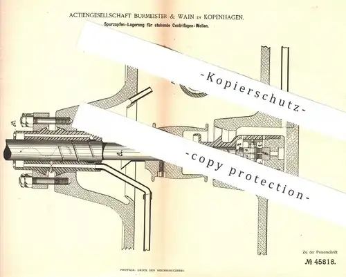 original Patent - AG Burmeister & Wain , Kopenhagen , Dänemark , 1888 , Spurzapfen - Lagerung für Zentrifugen - Wellen !