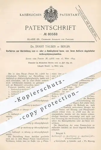 original Patent - Dr. Ernst Täuber , Berlin , 1894 , Darstellung vom o- o. p-Amidophenol | Chemie , Aethenyl , Chemiker