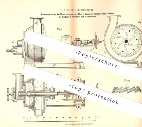 original Patent - C. G. Bohm , Fredersdorf / Berlin , Mais im Dämpfapparat schälen u. zerkleinern | Kochen , Dämpfen !!!