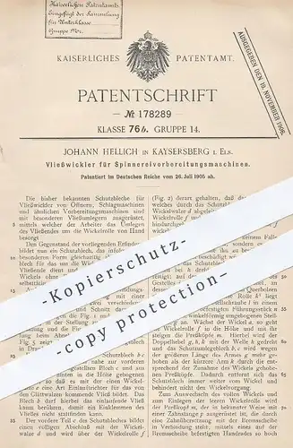original Patent - Johann Hellich , Kaysersberg / Elsass / Colmar / Rhein , Vlieswickler für Spinnmaschinen | Spinnerei