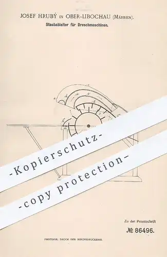 original Patent - Josef Hrubý , Ober Libochau / Mähren 1895 , Staubableiter für Dreschmaschinen | Drescher , Mähdrescher