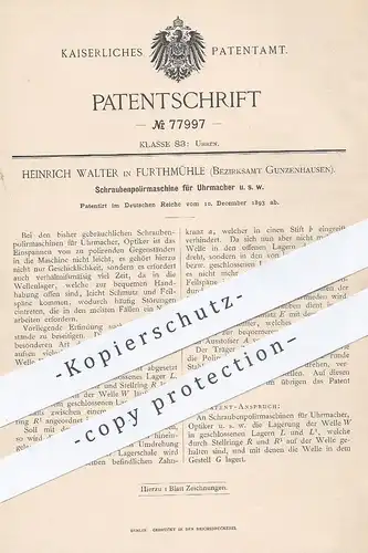 original Patent - Heinrich Walter , Furthmühle / Gunzenhausen  1893 , Schrauben - Poliermaschine für Uhrmacher , Optiker