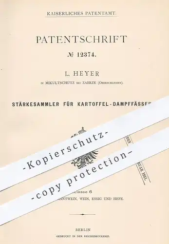 original Patent - L. Heyer , Mikultschütz / Zabrze , Oberschlesien , 1880 , Stärkesammler für Kartoffel - Dampffass !!