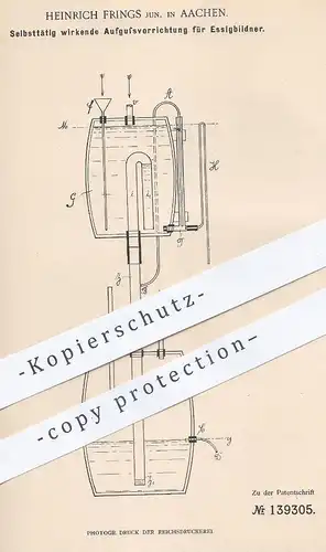 original Patent - Heinrich Frings , Aachen , 1901 , Aufgussvorrichtung für Essigbildner | Essig , Woulff , Flaschen !