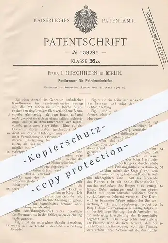 original Patent - J. Hirschhorn , Berlin , 1902 , Petroleumheizofen | Petroleum - Ofen | Ofenbauer , Öfen , Heizung !!